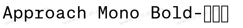 Approach Mono Bold字体转换